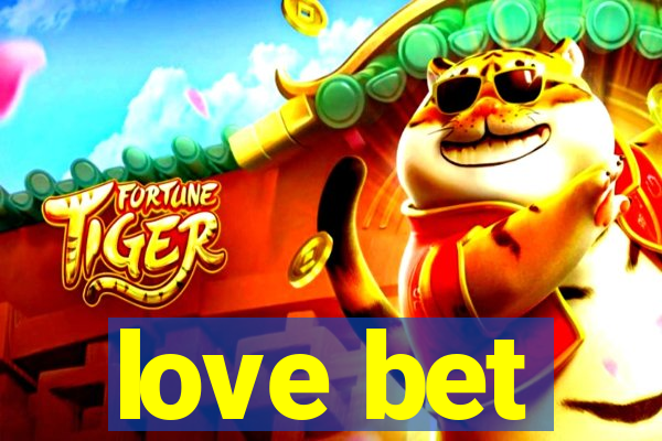 love bet